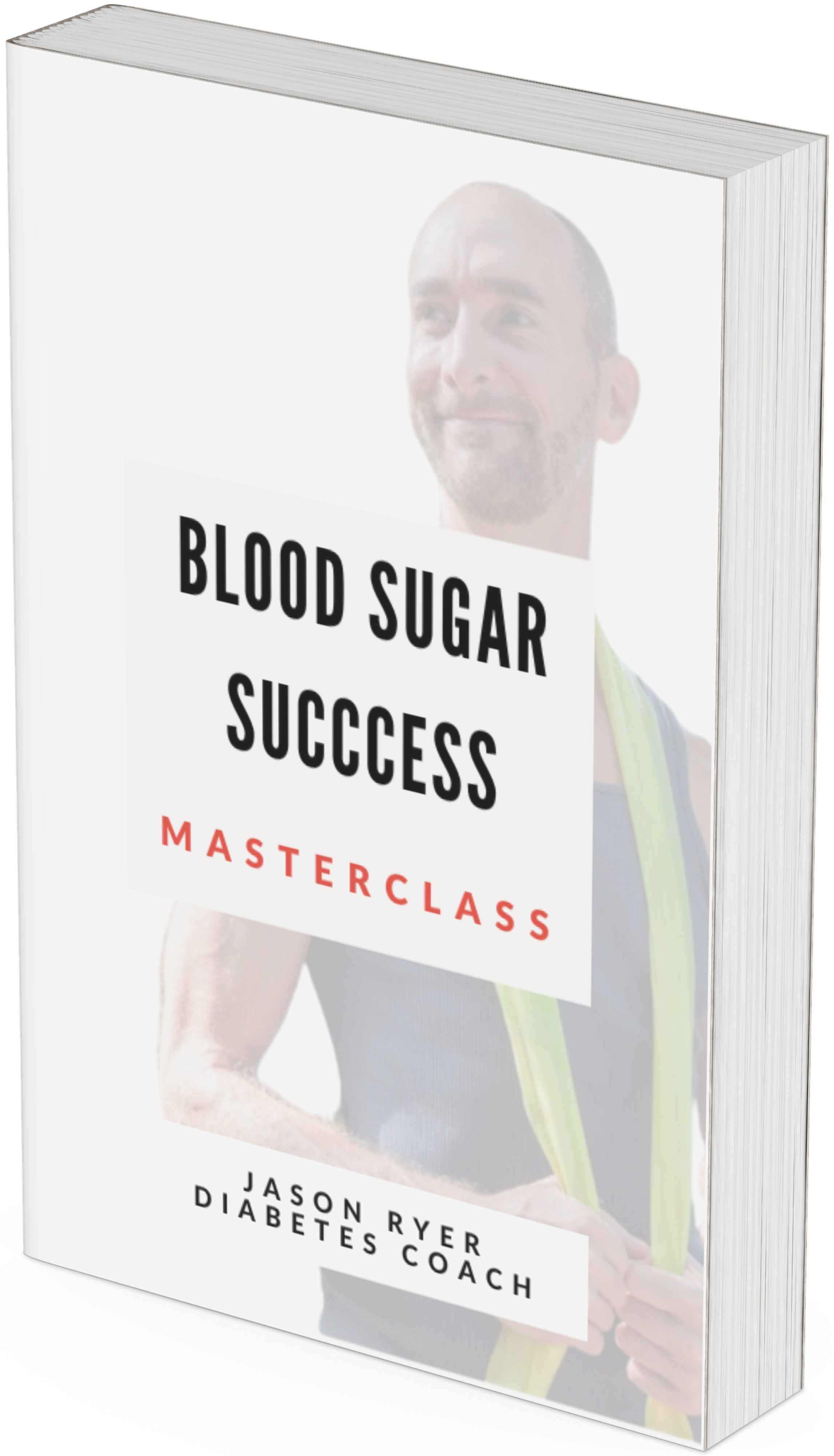 Blood Sugar Success Masterclass by Jason Ryer