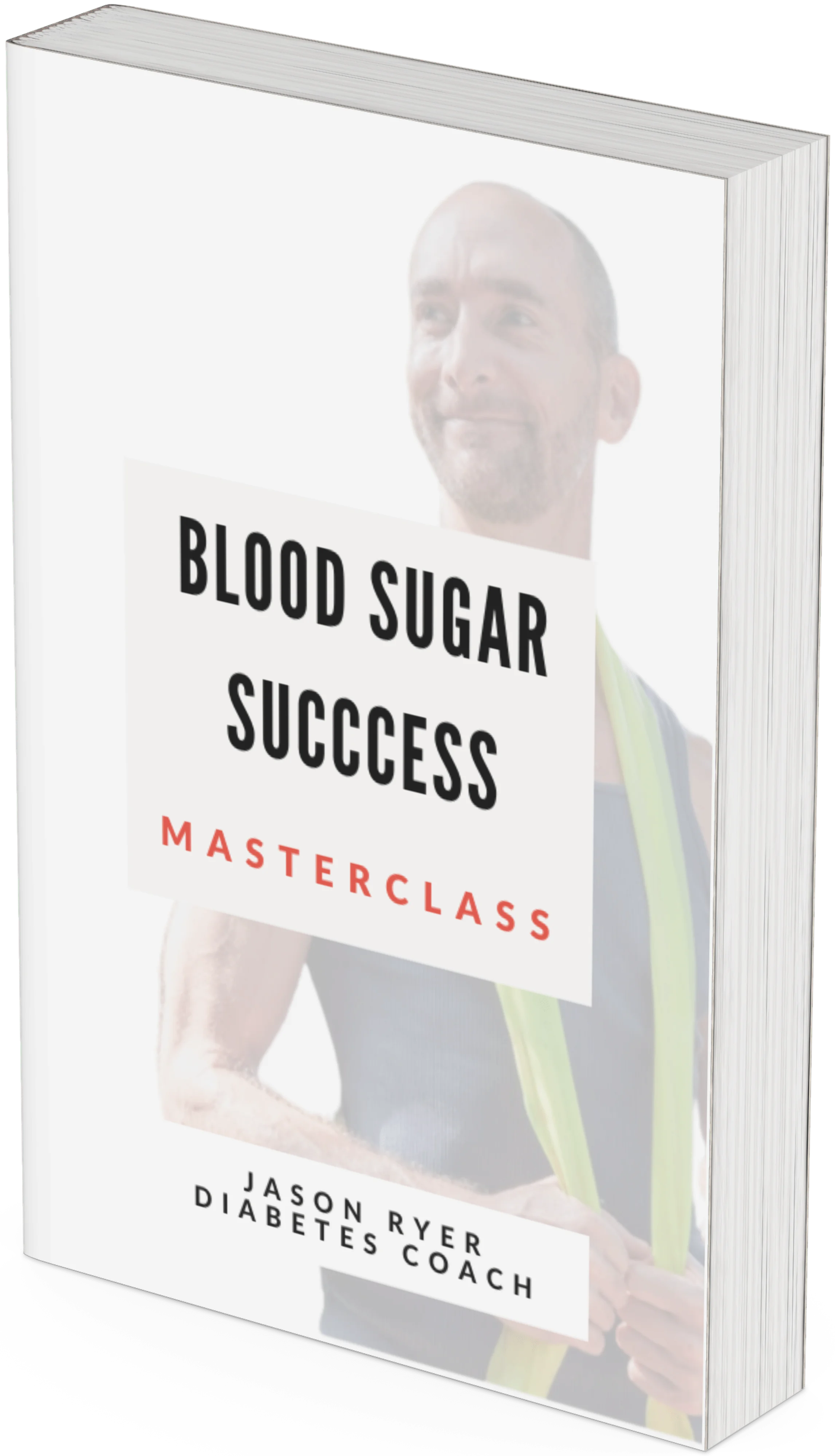 Blood Sugar Success Masterclass by Jason Ryer